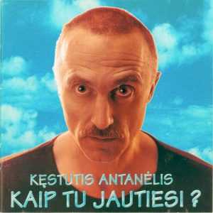 K. Antanėlio dainų, sukurtų 1965 - 2000, albumas