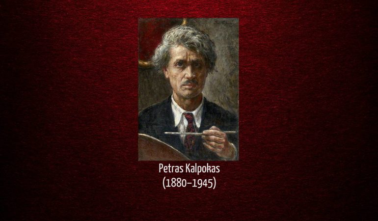 Realizmo patriarchas Lietuvos dailėje Petras Kalpokas